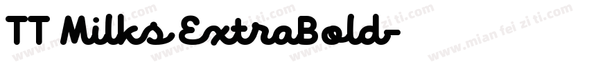 TT Milks ExtraBold字体转换